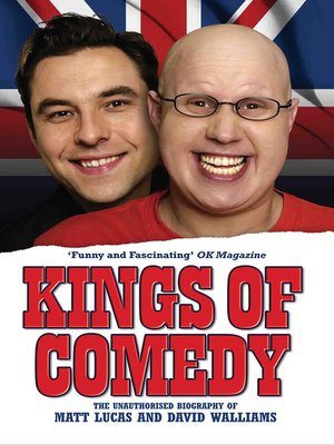 cover image of Kings of Comedy--The Unauthorised Biography of Matt Lucas and David Walliams